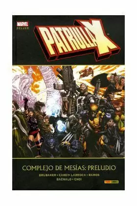 PATRULLA X: COMPLEJO DE MESIAS. PRELUDIO