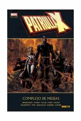 PATRULLA X: COMPLEJO DE MESÍAS