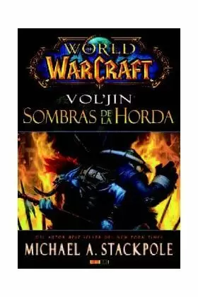 WORLD OF WARCRAFT: VOL'JIN, SOMBRAS DE LA HORDA
