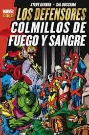 LOS DEFENSORES: COLMILLOS DE FUEGO Y SANGRE