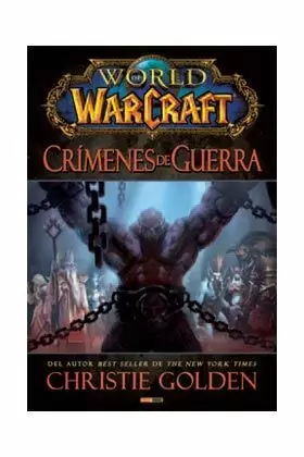 WORLD OF WARCRAFT: CRÍMENES DE GUERRA
