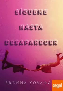 SÍGUEME HASTA DESAPARECER