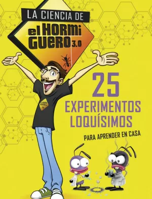 25 EXPERIMENTOS LOQUÍSIMOS PARA APRENDER EN CASA