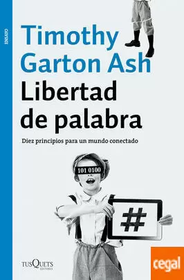 LIBERTAD DE PALABRA. DIEZ PRINCIPIOS PARA UN MUNDO CONECTADO