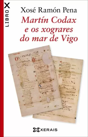 MARTÍN CODAX E OS XOGRARES DO MAR DE VIGO
