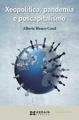 XEOPOLÍTICA, PANDEMIA E POSCAPITALISMO