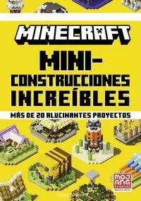 MINECRAFT: MINICONSTRUCCIONES INCREÍBLES