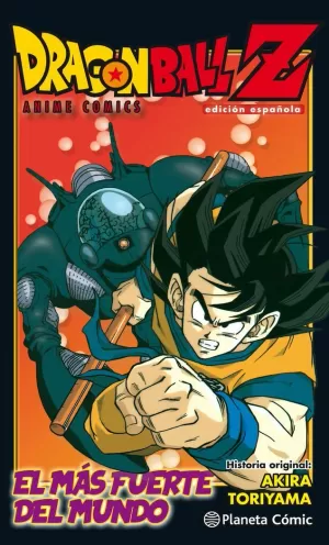DRAGON BALL Z: EL HOMBRE MÁS FUERTE DEL MUNDO