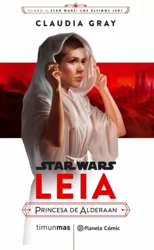 LEIA. PRINCESA DE ALDERAAN