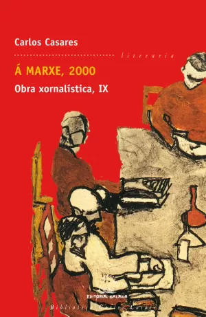 Á MARXE, 2000. OBRA XORNALÍSTICA IX