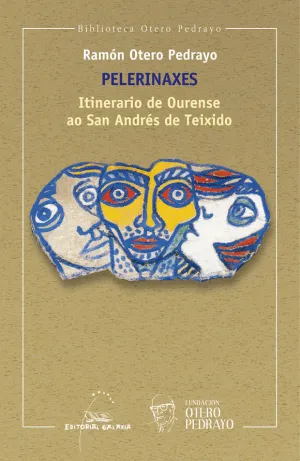 PELERINAXES. ITINERARIO DE OURENSE AO SAN ANDRÉS DE TEIXIDO