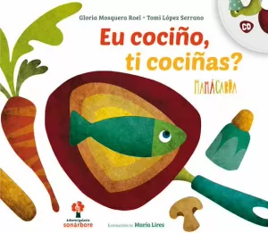 EU COCIÑO, TI COCIÑAS + CD