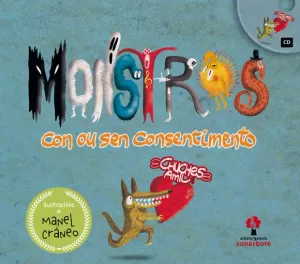 MONSTROS CON OU SEN CONSENTIMENTO + CD