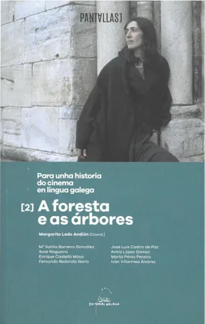 A FORESTA E AS ÁRBORES. PARA UNHA HISTORIA DO CINEMA EN LINGUA GALEGA 02