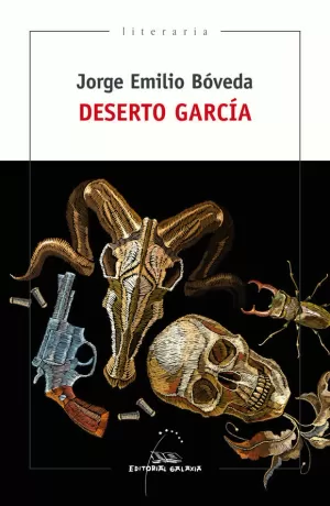 DESERTO GARCÍA. UNHA HISTORIA AO OESTE