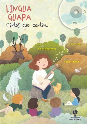 LINGUA GUAPA. CANTOS QUE CONTAN... (+CD)