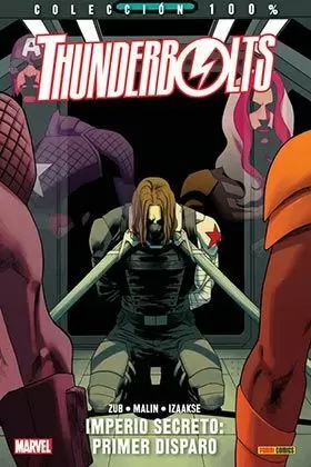 THUNDERBOLTS 02: IMPERIO SECRETO: PRIMER DISPARO