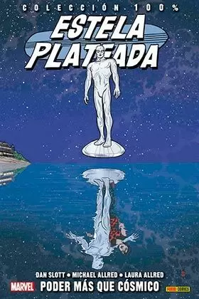 ESTELA PLATEADA 05: PODER MÁS QUE CÓSMICO