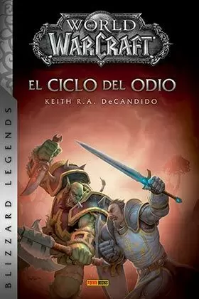 WORLD OF WARCRAFT: EL CICLO DEL ODIO