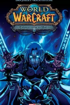 WORLD OF WARCRAFT: EL CABALLERO DE LA MUERTE