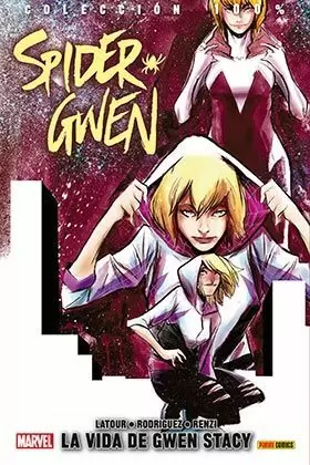 SPIDER-GWEN 04: LA VIDA DE GWEN STACY