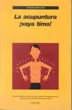 LA ACUPUNTURA, ¡VAYA TIMO!