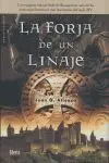 LA FORJA DE UN LINAJE