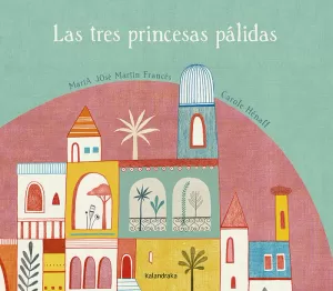 LAS TRES PRINCESAS PÁLIDAS
