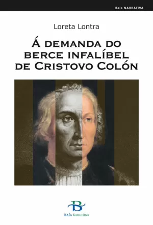 Á DEMANDA DO BERCE INFALÍBEL DE CRISTOVO COLÓN