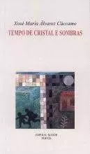 TEMPO DE CRISTAL E SOMBRAS