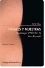 SEÑALES Y MUESTRAS. ANTOLOGÍA 1980-2016