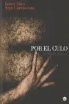 POR EL CULO