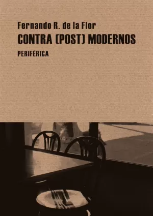 CONTRA (POST) MODERNOS
