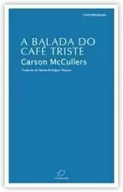 A BALADA DO CAFÉ TRISTE