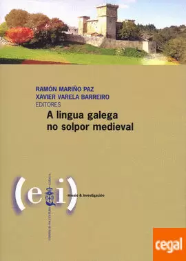 LINGUA GALEGA NO SOLPOR MEDIEVAL, A