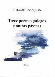TRECE POEMAS GALEGOS E OUTRAS PÁXINAS