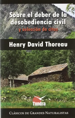 SOBRE EL DEBER DE LA DESOBEDIENCIA CIVIL Y SELECCIÓN DE CITAS
