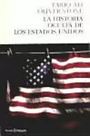 LA HISTORIA OLVIDADA DE LOS ESTADOS UNIDOS