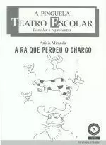 A RA QUE PERDEU O CHARCO