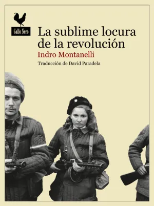 SUBLIME LOCURA DE LA REVOLUCIÓN, LA