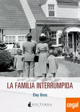 FAMILIA INTERRUMPIDA, LA