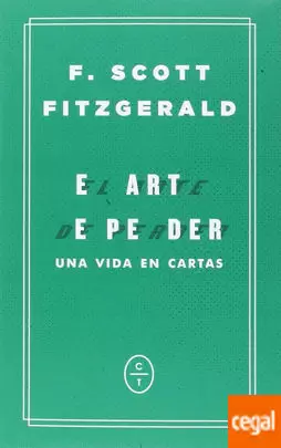 ARTE DE PERDER, EL. UNA VIDA EN CARTAS