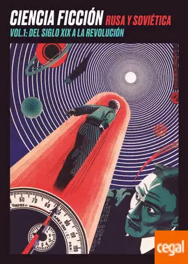 CIENCIA FICCIÓN RUSA Y SOVIÉTICA VOL.01: DEL SIGLO XIX A LA REVOLUCIÓN