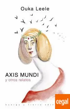 AXIS MUNDI Y OTROS RELATOS