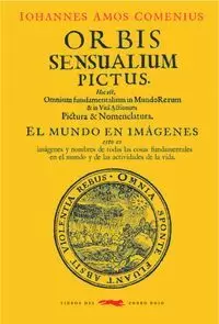 ORBIS SENSUALIUM PICTUS.- EL MUNDO EN IMÁGENES