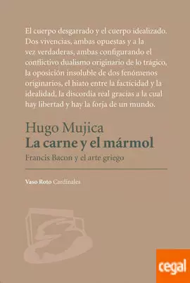 CARNE Y EL MÁRMOL, LA. FRANCIS BACON Y EL ARTE GRIEGO
