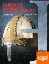 LA PRIMERA CRUZADA, 1096-1099