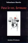 PASA LA VOZ HERMANO