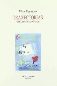 TRAXECTORIAS. OBRA POÉTICA (1977-2002)