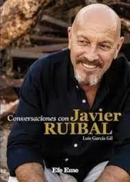 CONVERSACIONES CON JAVIER RUIBAL